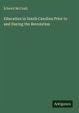 Education in South Carolina Prior to and During the Revolution