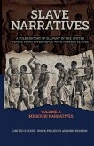 SLAVE NARRATIVES VOLUME X MISSOURI NARRATIVES