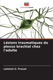 Lésions traumatiques du plexus brachial chez l'adulte