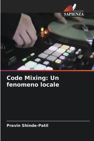 Code Mixing: Un fenomeno locale Code Mixing: Un fenomeno locale