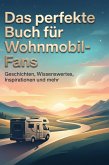 Das perfekte Buch für Wohnmobil-Fans