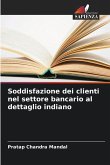 Soddisfazione dei clienti nel settore bancario al dettaglio indiano