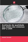 Avaliação da qualidade dos dados dos sistemas ERP e CRM