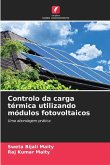 Controlo da carga térmica utilizando módulos fotovoltaicos Controlo da carga térmica utilizando módulos fotovoltaicos