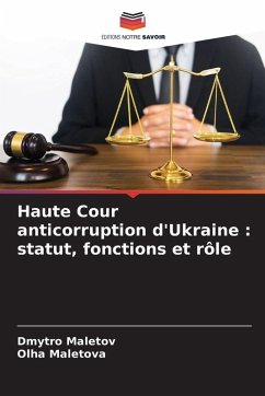 Cover Haute Cour anticorruption d'Ukraine : statut, fonctions et rôle