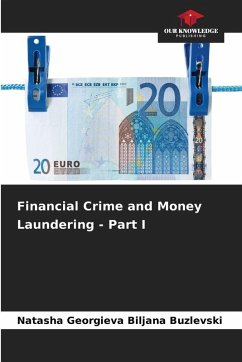 Financial Crime and Money Laundering - Part I - Biljana Buzlevski, Natasha Georgieva