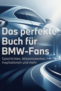 Das perfekte Buch für BMW-Fans - Werner, Eva Das perfekte Buch für BMW-Fans - Werner, Eva