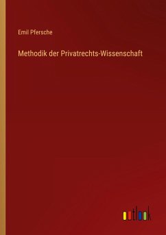Methodik der Privatrechts-Wissenschaft