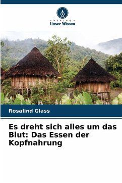 Cover Es dreht sich alles um das Blut: Das Essen der Kopfnahrung