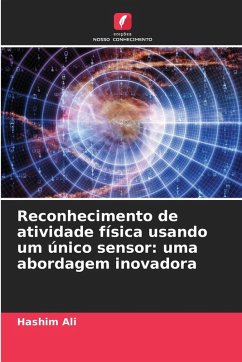 Cover Reconhecimento de atividade física usando um único sensor: uma abordagem inovadora