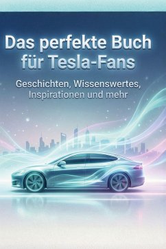 Das perfekte Buch für Tesla-Fans - Schulz, Ben