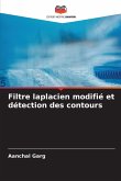 Filtre laplacien modifié et détection des contours Filtre laplacien modifié et détection des contours