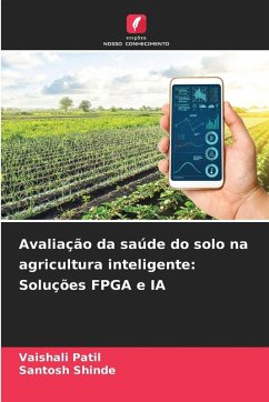 Cover Avaliação da saúde do solo na agricultura inteligente: Soluções FPGA e IA