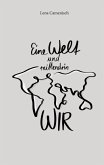 Eine Welt und mittendrin wir