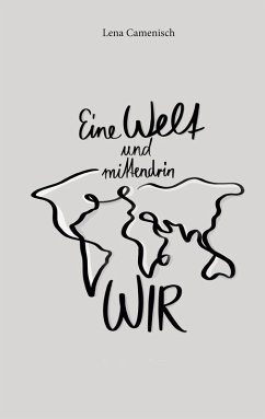 Eine Welt und mittendrin wir - Lena, Camenisch