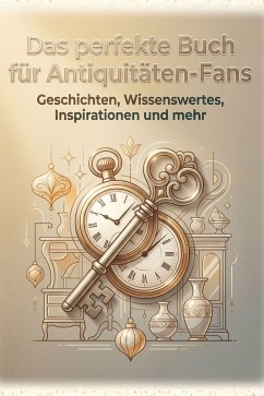 Das perfekte Buch für Antiquitäten-Fans - Werner, Paul