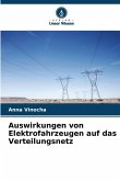 Auswirkungen von Elektrofahrzeugen auf das Verteilungsnetz Auswirkungen von Elektrofahrzeugen auf das Verteilungsnetz
