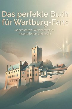 Das perfekte Buch für Wartburg-Fans - Wagner, Noah