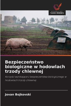 Bezpiecze¿stwo biologiczne w hodowlach trzody chlewnej - Bojkovski, Jovan