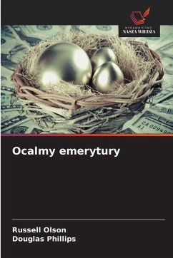 Ocalmy emerytury - Olson, Russell;Phillips, Douglas