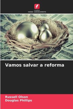 Vamos salvar a reforma - Olson, Russell;Phillips, Douglas
