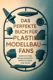 Das perfekte Buch für Plastikmodellbau-Fans