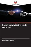 Robot publicitaire et de sécurité