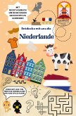 Entdecke mit uns die Niederlande