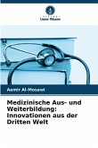 Medizinische Aus- und Weiterbildung: Innovationen aus der Dritten Welt