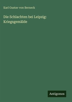 Cover Die Schlachten bei Leipzig: Kriegsgemälde