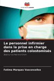 Le personnel infirmier dans la prise en charge des patients colostomisés