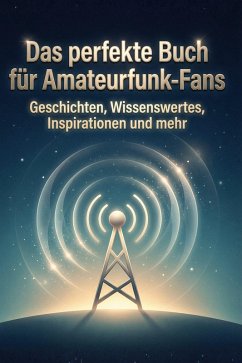 Das perfekte Buch für Amateurfunk-Fans - Hofmann, Oliver
