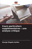Cours particuliers supplémentaires : une analyse critique