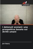 I detenuti anziani: una prospettiva basata sui diritti umani