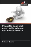 L'impatto degli aiuti esteri sullo sviluppo dell'autosufficienza