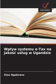 Wp¿yw systemu e-Tax na jako¿¿ us¿ug w Ugandzie