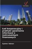 ¿ad korporacyjny i praktyki ujawniania informacji o instrumentach finansowych