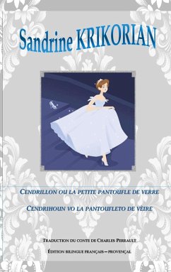 Cover Cendrillon, ou la petite pantoufle de verre. Cendrihoun, vo la pantoufleto de vèire