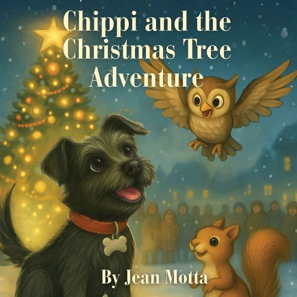 Chippi and the Christmas Tree Adventure Chippi and the Christmas Tree Adventure