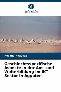 Geschlechtsspezifische Aspekte in der Aus- und Weiterbildung im IKT-Sektor in Ägypten - Khayyat, Rozana