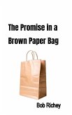 The Promise in a Brown Paper Bag (eBook, ePUB)
