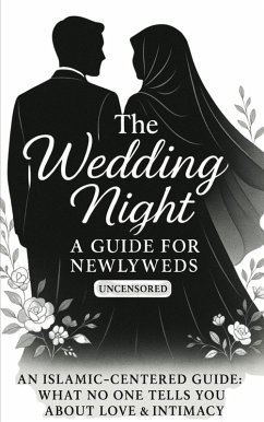 Cover Love and Intimacy in Islam: A Guide for Newlyweds (eBook, ePUB)