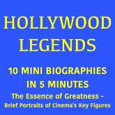 Hollywood Legends – 10 Mini Biographies in 5 Minutes (MP3-Download)