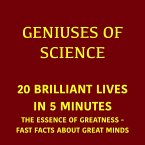 Geniuses of Science – 20 Brilliant Lives in 5 Minutes (MP3-Download)