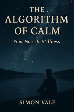 The Algorithm of Calm (eBook, ePUB) - Vale, Simon