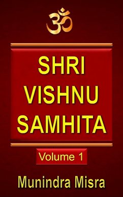 Vishnu Samhita in English rhyme 1 (eBook, ePUB) - Misra, Munindra Vishnu Samhita in English rhyme 1 (eBook, ePUB) - Misra, Munindra
