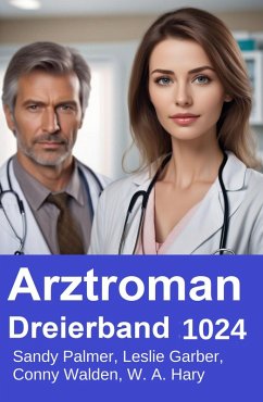 Cover Arztroman Dreierband 1024 (eBook, ePUB)