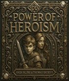 Power Of Heroism (eBook, ePUB)