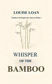 Whisper of the Bamboo (eBook, ePUB) Whisper of the Bamboo (eBook, ePUB)