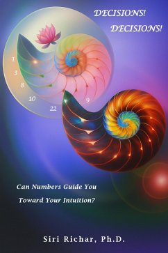 Cover Decisions! Decisions! How To Make Them Work For You Intuitively, Systematically, and By the Number (eBook, ePUB)
